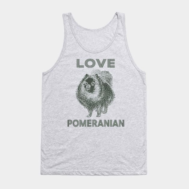 Love pomeranian Dog Tank Top by tabaojohnny